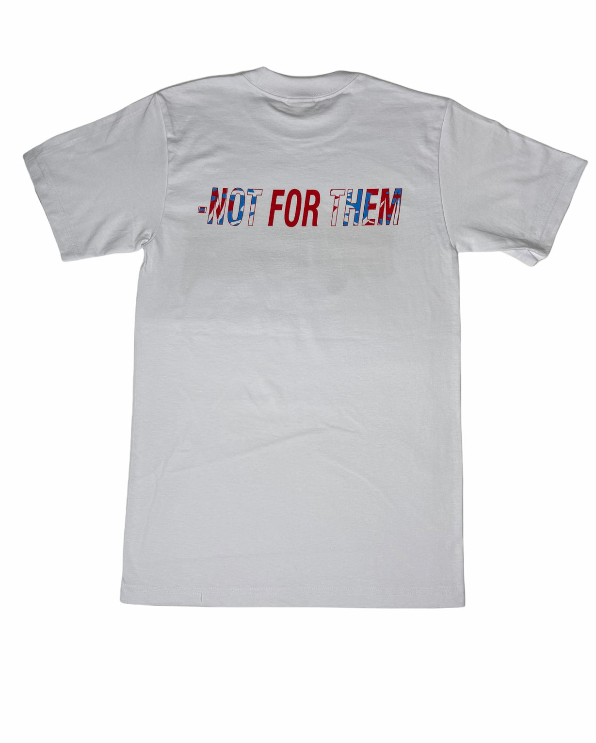 T-Shirt/Not For them 5/Wht/Blu/Red/Multi